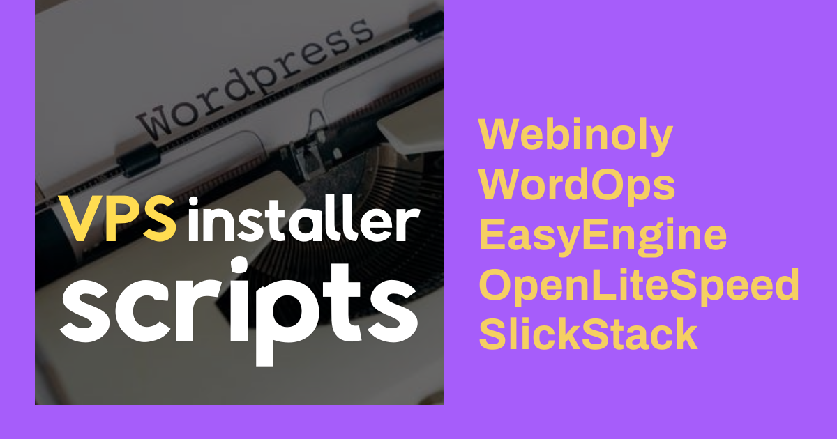 Installing WordPress on VPS using Webinoly or WordOps
